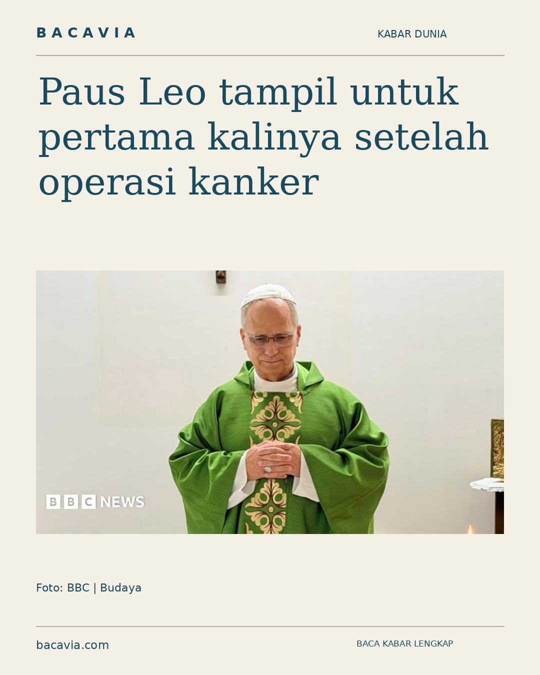 Kabar bergambar: Paus Leo tampil untuk pertama kalinya setelah operasi kanker