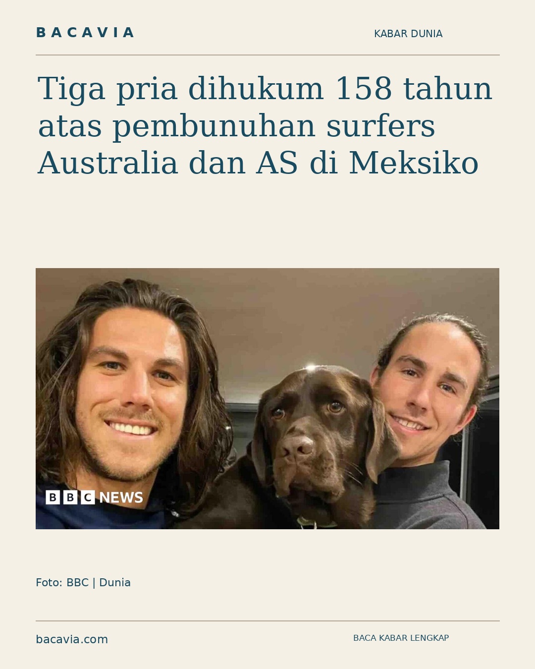 Kabar bergambar: Tiga pria dihukum 158 tahun atas pembunuhan surfers Australia dan AS di Meksiko