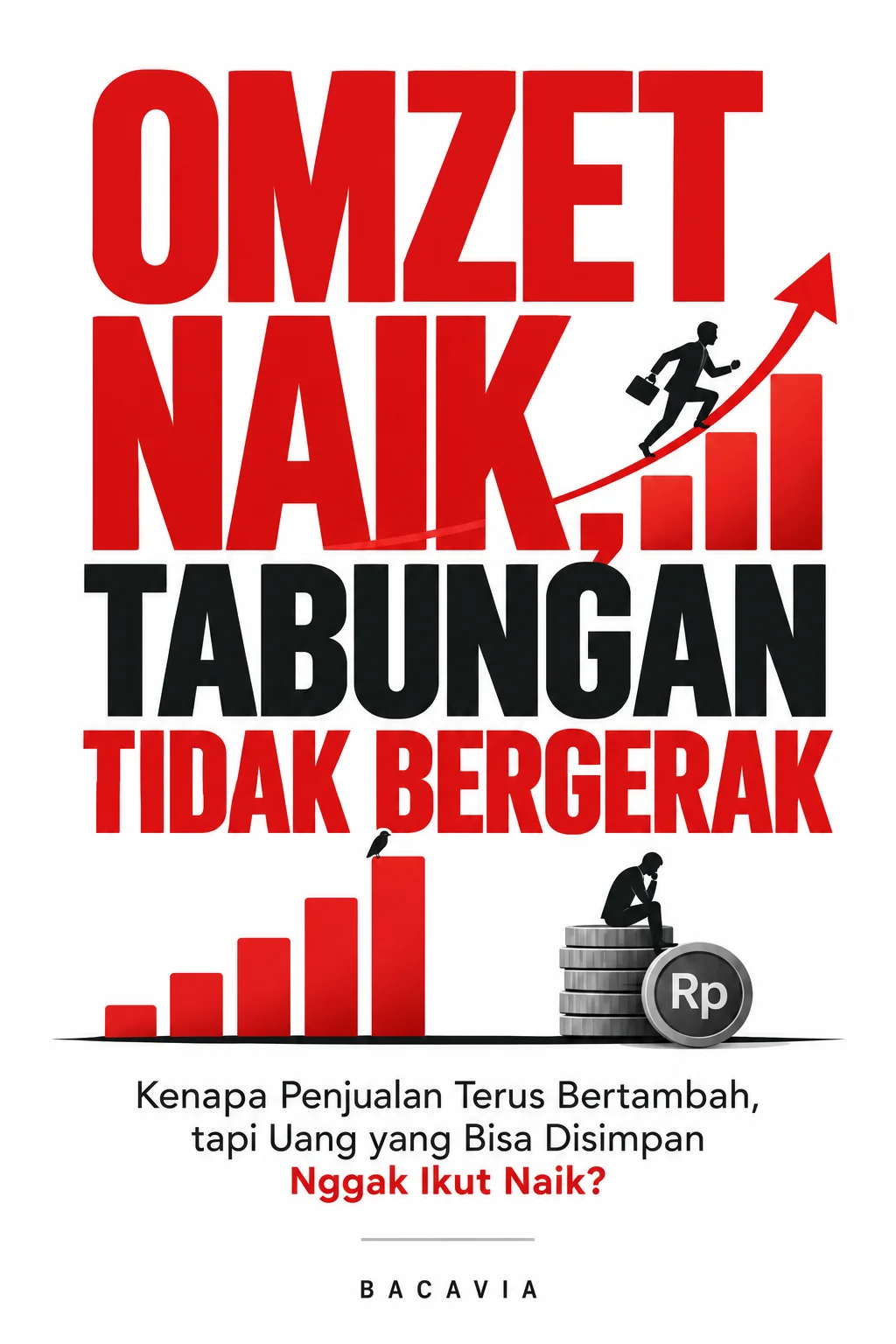 Cover Omzet Naik, Tabungan Tidak Bergerak